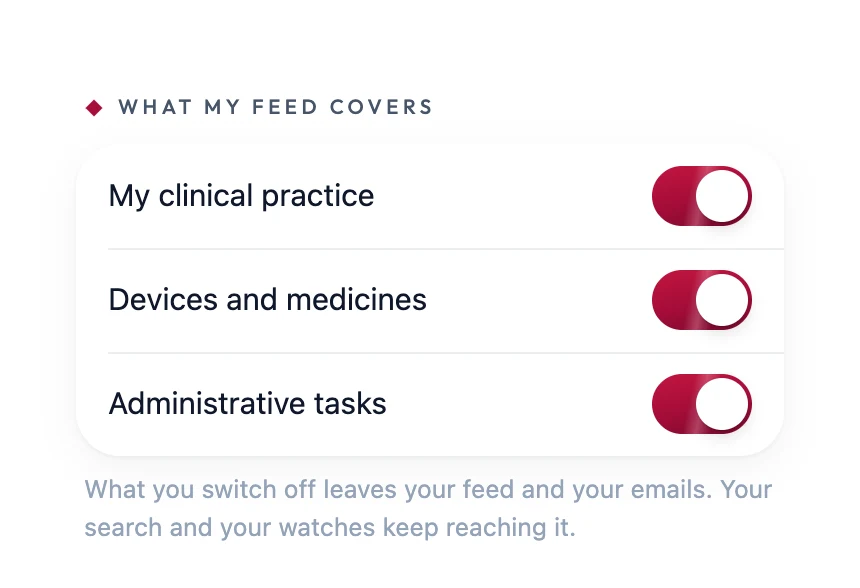 The « What my feed covers » setting: three switches, clinical practice, devices and medicines, administrative tasks